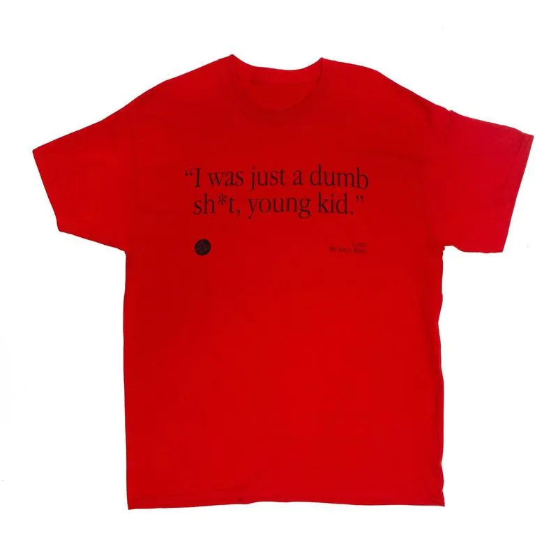 Dumb, Shit Kid Tee (Red)