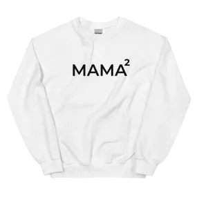 Mama Squared Sweatshirt