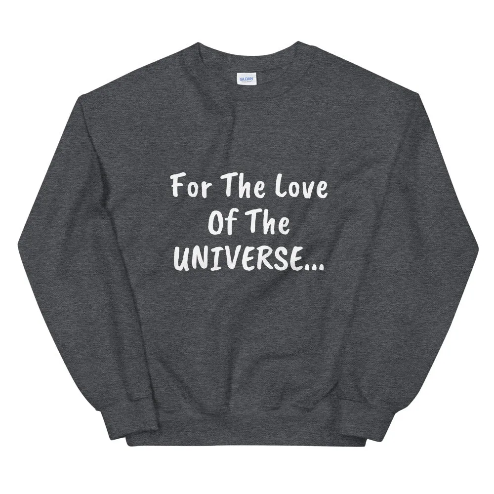 The Universe Sweatshirt