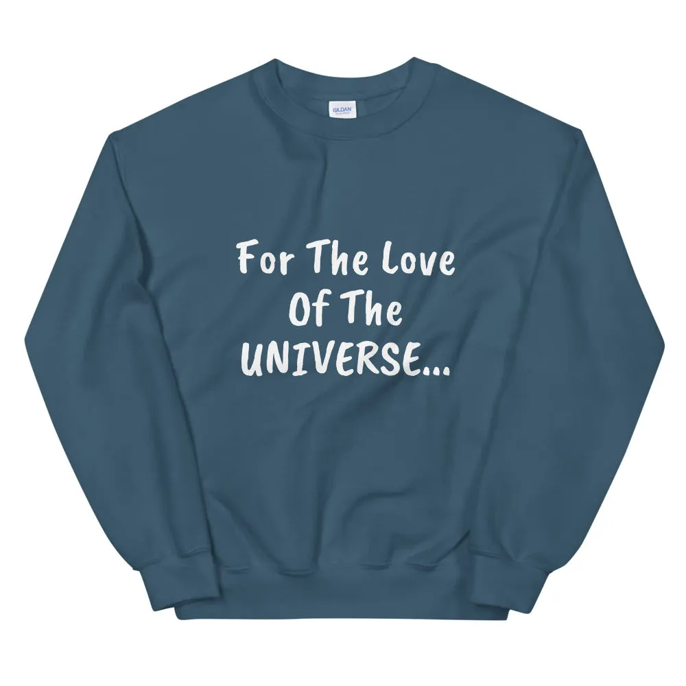 The Universe Sweatshirt